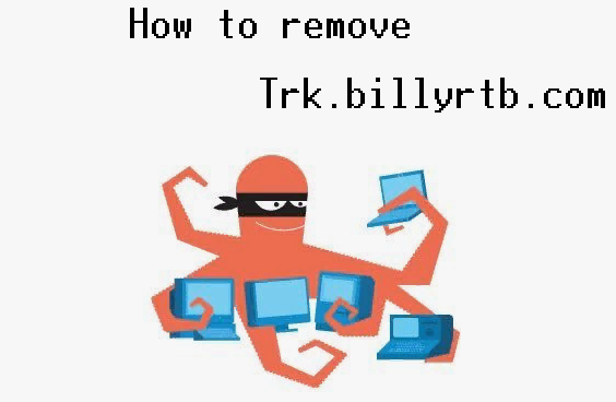 How to remove Trk.billyrtb.com
