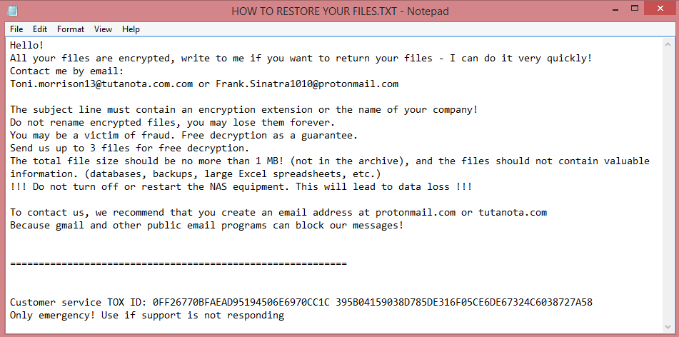 Gqlmcwnhh ransom note:

Hello!
All your files are encrypted, write to me if you want to return your files - I can do it very quickly!
Contact me by email:
Toni.morrison13@tutanota.com.com or Frank.Sinatra1010@protonmail.com

The subject line must contain an encryption extension or the name of your company!
Do not rename encrypted files, you may lose them forever.
You may be a victim of fraud. Free decryption as a guarantee.
Send us up to 3 files for free decryption.
The total file size should be no more than 1 MB! (not in the archive), and the files should not contain valuable information. (databases, backups, large Excel spreadsheets, etc.)
!!! Do not turn off or restart the NAS equipment. This will lead to data loss !!!

To contact us, we recommend that you create an email address at protonmail.com or tutanota.com
Because gmail and other public email programs can block our messages!


===========================================================


Customer service TOX ID: 0FF26770BFAEAD95194506E6970CC1C 395B04159038D785DE316F05CE6DE67324C6038727A58
Only emergency! Use if support is not responding

This is the end of the note. Below you will find a guide explaining how to remove Gqlmcwnhh ransomware and decrypt .gqlmcwnhh files.