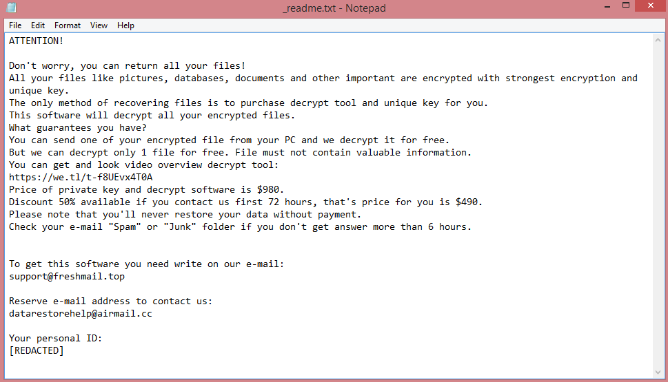 Tywd ransom note:

ATTENTION!

Don't worry, you can return all your files!
All your files like pictures, databases, documents and other important are encrypted with strongest encryption and unique key.
The only method of recovering files is to purchase decrypt tool and unique key for you.
This software will decrypt all your encrypted files.
What guarantees you have?
You can send one of your encrypted file from your PC and we decrypt it for free.
But we can decrypt only 1 file for free. File must not contain valuable information.
You can get and look video overview decrypt tool:
https://we.tl/t-f8UEvx4T0A
Price of private key and decrypt software is $980.
Discount 50% available if you contact us first 72 hours, that's price for you is $490.
Please note that you'll never restore your data without payment.
Check your e-mail 